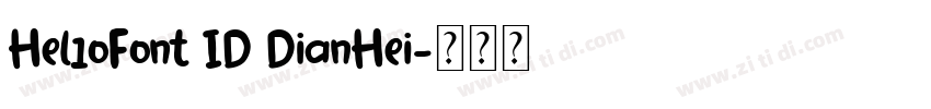 Hel1oFont ID DianHei字体转换
